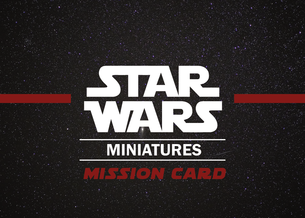 Star Wars Miniatures Mission Cards